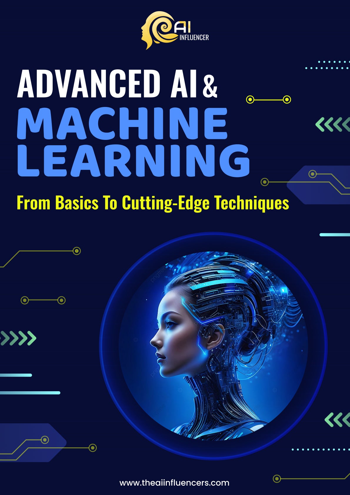Advanced AI and Machine Learning: From Basics to Cutting-Edge Techniques